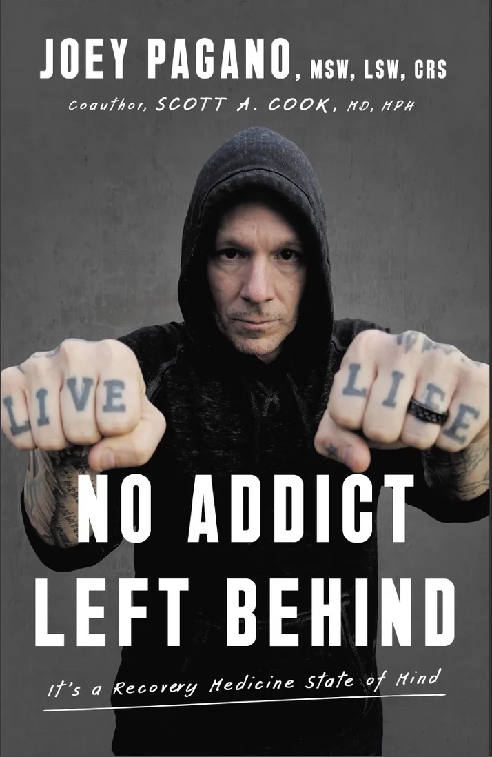 Full front cover of No Addict Left Behind: It's a Recovery Medicine State of Mind